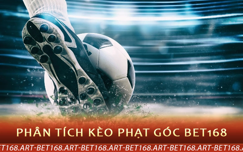 phân tích kèo phạt góc bet168